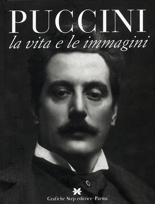 Puccini. La vita e le immagini - Gustavo Marchesi - copertina