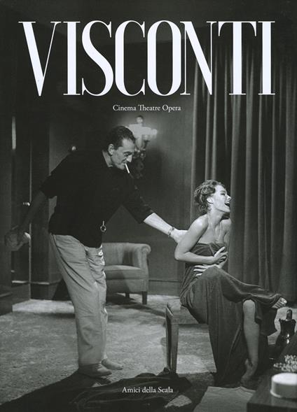 Visconti. Cinema theatre opera - Vittoria Crespi Morbio - copertina