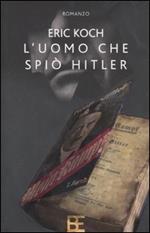 L' uomo che spiò Hitler