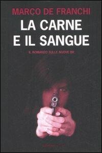 La carne e il sangue - Marco De Franchi - copertina