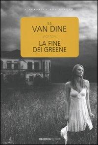 La fine dei Greene - S. S. Van Dine - copertina