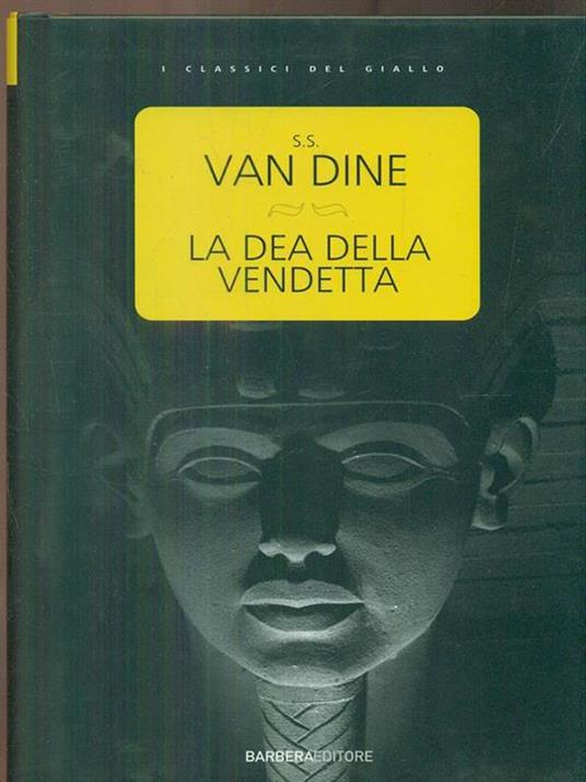 La dea della vendetta - S. S. Van Dine - 4