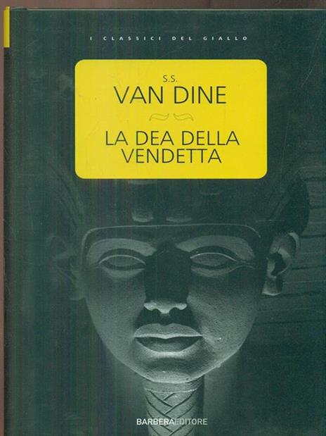 La dea della vendetta - S. S. Van Dine - 2