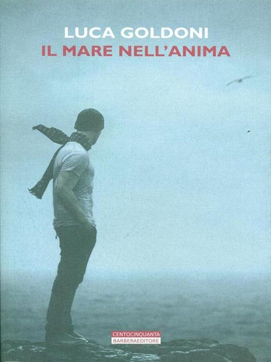 Il mare nell'anima - Luca Goldoni - 5