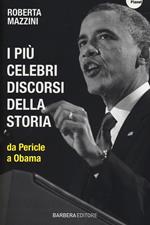 I più celebri discorsi della storia da Pericle a Obama