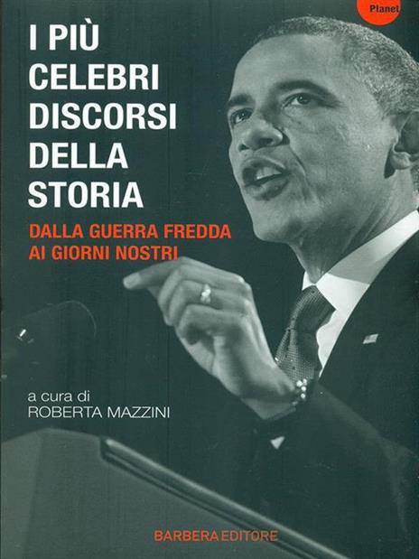 I più celebri discorsi della storia. Vol. 3: Dalla guerra fredda ai giorni nostri. - 5