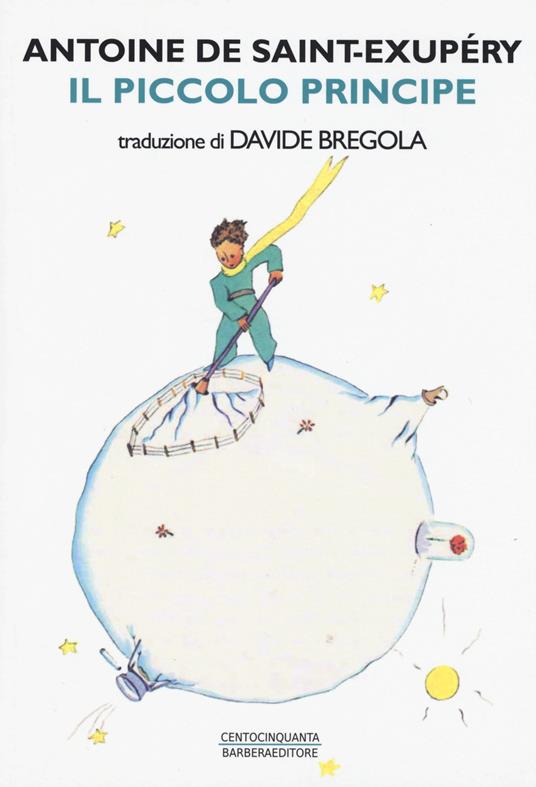 Il Piccolo Principe - Antoine de Saint-Exupéry - copertina