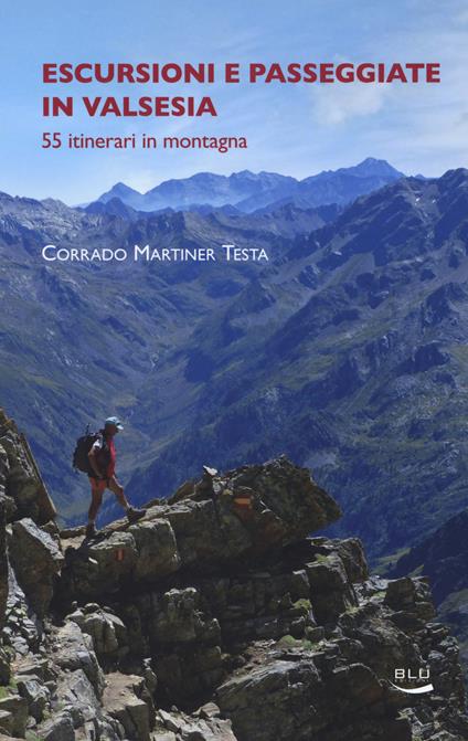 Escursioni e passeggiate in Valsesia - Corrado Martiner Testa - copertina