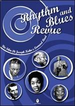 Rhythm and blues revue. Con DVD