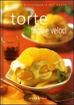 Torte facili e veloci. Ediz. illustrata