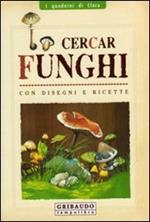 Cercar funghi