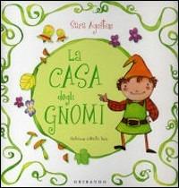 La casa degli gnomi - Sara Agostini - copertina