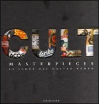 Cult masterpieces. Le icone del nostro tempo. Ediz. multilingue - copertina