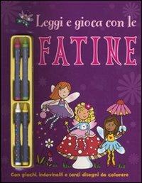 Leggi e gioca con le fatine. Con Gadget - copertina