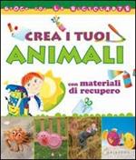 Crea i tuoi animali con materiali di recupero