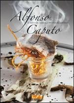 Alfonso Caputo. Il gusto del mare alla taverna del capitano