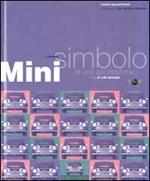 Mini. Il design simbolo di una generazione. I primi quarant'anni