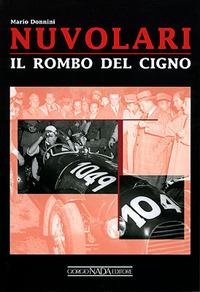 Nuvolari. Il rombo del cigno. Ediz. illustrata - Mario Donnini - copertina