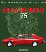 Alfa Romeo 75. Ediz. illustrata