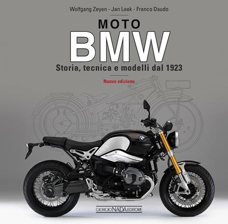 Moto BMW. Storia, tecnica e modelli dal 1923 - Wolfgang Zeyen,Jan Leek - 2