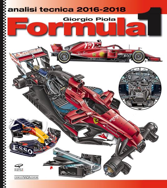 Formula 1 2016-2018. Analisi tecnica - Giorgio Piola - copertina