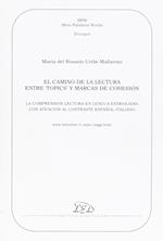 El Camino de la lectura entre «topics» y marcas de cohesión. La comprensión lectora en la lengua extranjera con atención al contraste español-italiano