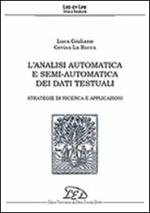 L' analisi automatica e semi-automatica dei dati testuali. Vol. 2: Strategie di ricerca e applicazioni.