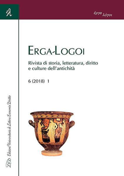 Erga-Logoi. Rivista di storia, letteratura, diritto e culture dell'antichità (2018). Vol. 1 - copertina