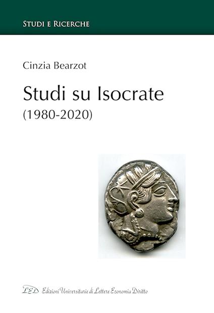 Studi su Isocrate (1980-2000) - Cinzia Bearzot - copertina