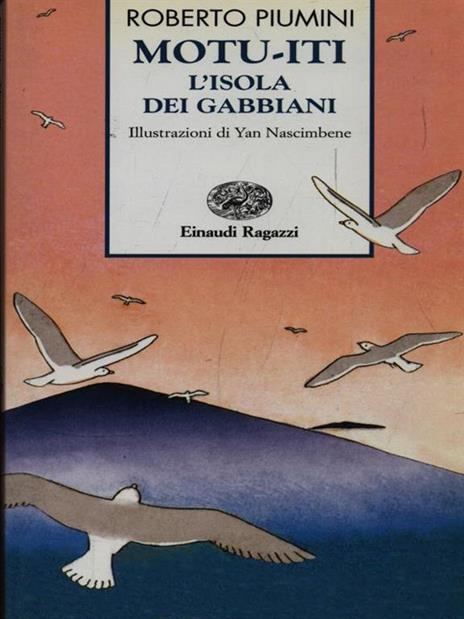 Motu-iti. L'isola dei gabbiani. Ediz. a colori - Roberto Piumini - 2