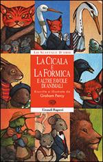 La cicala e la formica e altre storie di animali