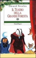 Il teatro della Grande Foresta