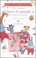 Storie di animali per bambini senza animali. Ediz. illustrata