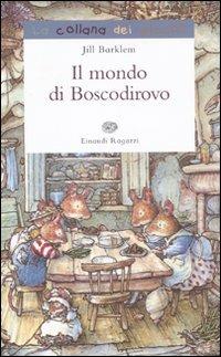 Il mondo di Boscodirovo - Jill Barklem - copertina