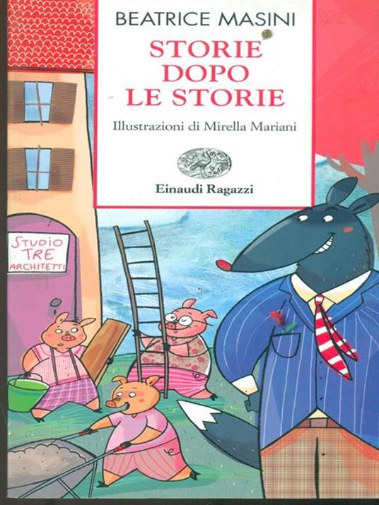 Storie dopo le storie. Ediz. illustrata - Beatrice Masini - copertina