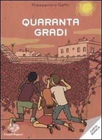 Quaranta gradi - Alessandro Gatti - 3