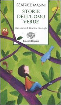 Storie dell'uomo verde - Beatrice Masini - 6