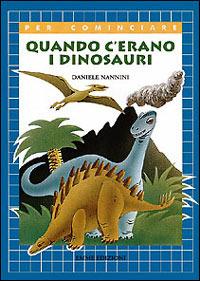 Quando c'erano i dinosauri - Daniele Nannini - copertina