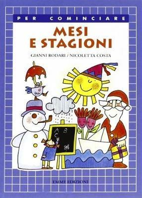 Mesi e stagioni. Ediz. illustrata - Gianni Rodari - copertina