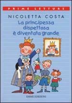 La principessa dispettosa è diventata grande