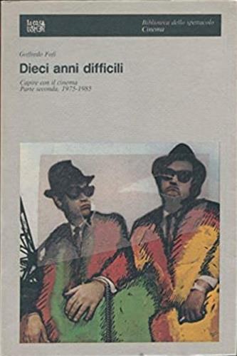 Dieci anni difficili - Goffredo Fofi - copertina