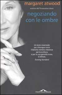 Negoziando con le ombre - Margaret Atwood - copertina