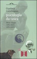 Psicologia da tasca. Breve viaggio nella storia della psiche