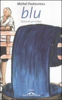 Blu. Storia di un colore - Michel Pastoureau - copertina