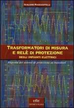 Trasformatori di misura e rete di protezione negli impianti elettrici (risposta dei sistemi di protezione ai transistori)