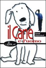 Il cane e l'uomo