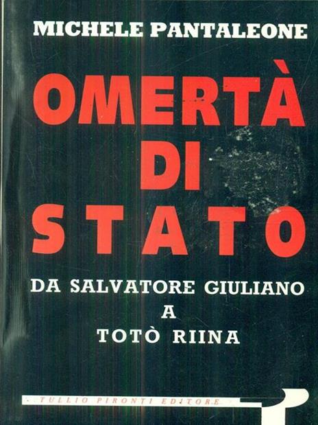 Omertà di Stato. Da Salvatore Giuliano a Totò Riina - Michele Pantaleone - copertina