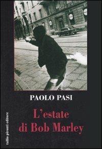 L'estate di Bob Marley - Paolo Pasi - copertina