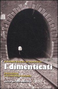 I dimenticati - Francesco D'Amato - copertina