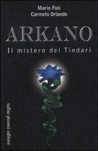 Arkano. Il mistero del Tindari - Mario Foti,Carmelo Orlando - copertina